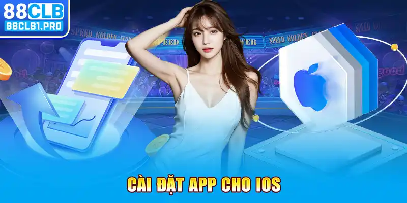 Cài đặt app cho IOS