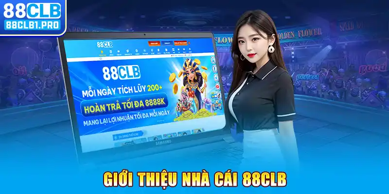 Giới thiệu nhà cái 88CLB